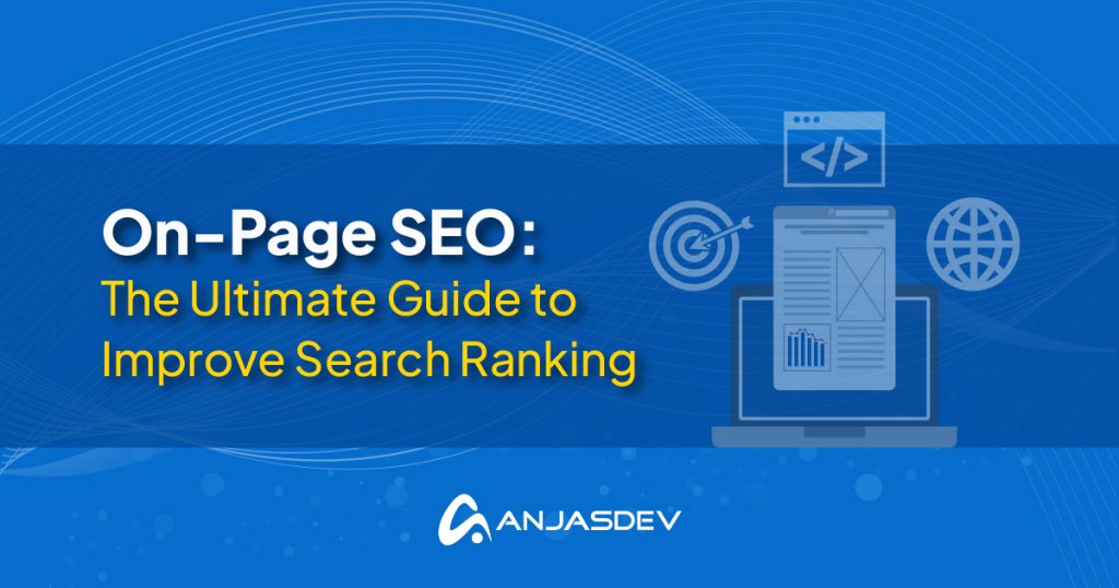 What is On-Page SEO and How to Do It?