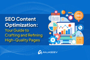 SEO Content Optimization: Your Guide to Crafting and Refining High-Quality Pages